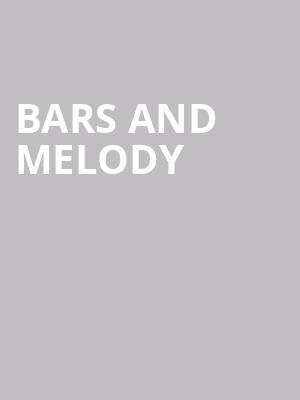 Bars and Melody at O2 Academy Islington